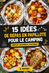 15 idées de repas en aluminium pour le camping au milieu de la nature