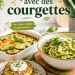 Recettes de courgettes délicieuses